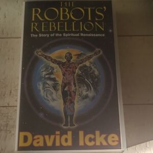 The Robots' Rebellion by David Icke